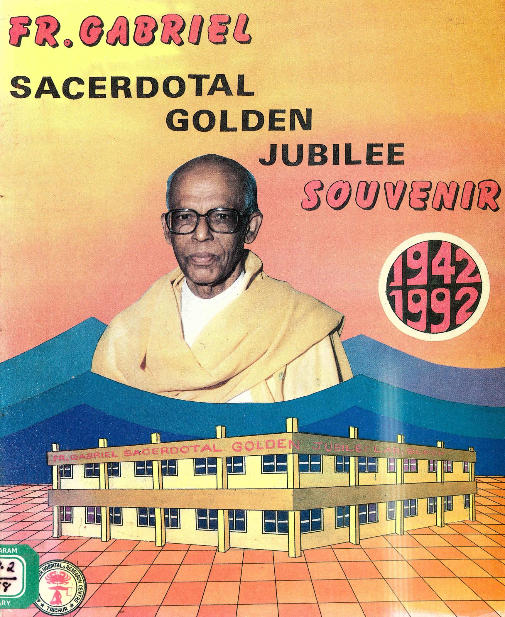 1992 - ഫാ. ഗബ്രിയേൽ പൗരോഹിത്യ സുവർണ്ണ ജൂബിലി സ്മരണിക.