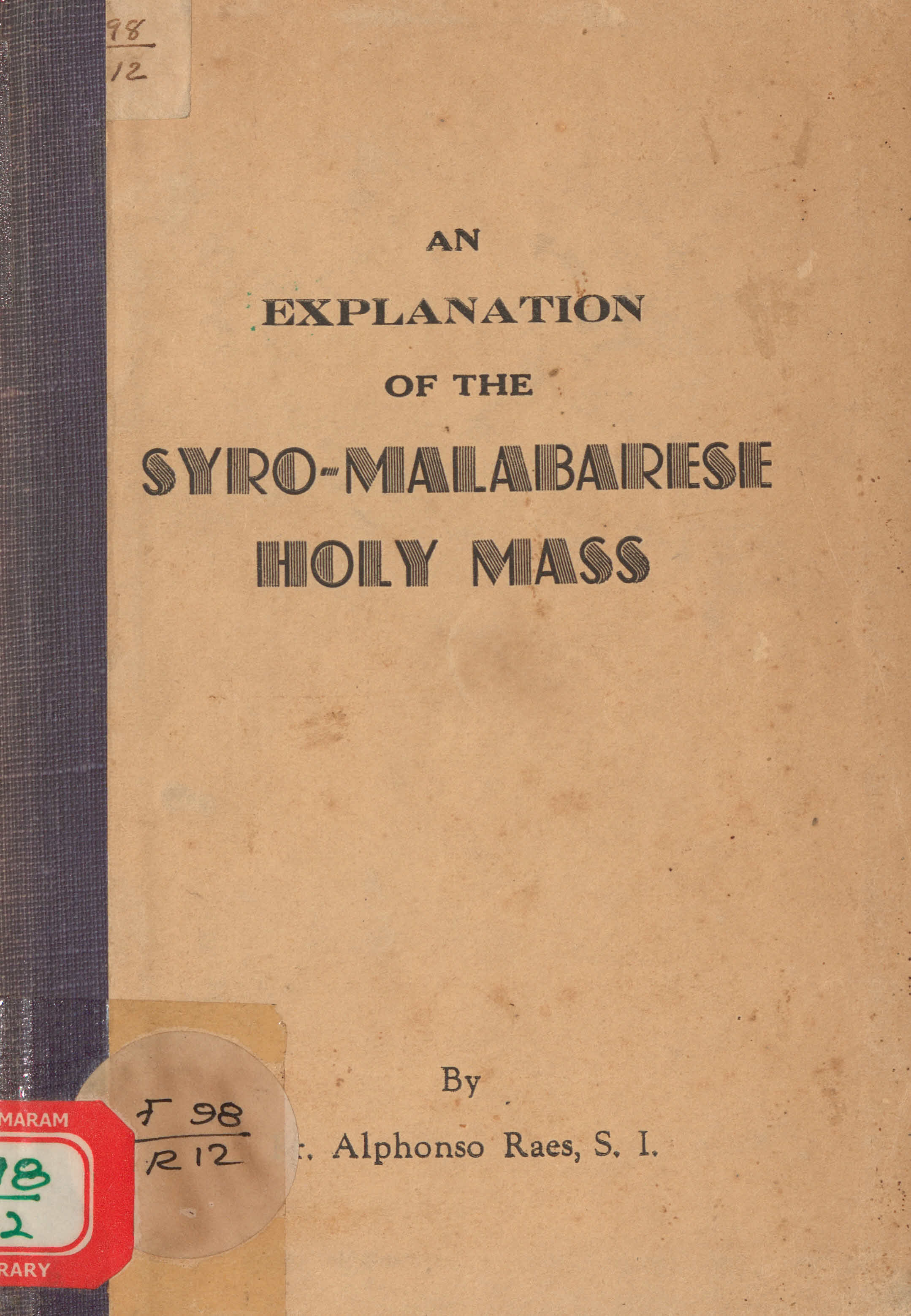 1957 - An Explanation Of The Syro Malabarese Holy Mass