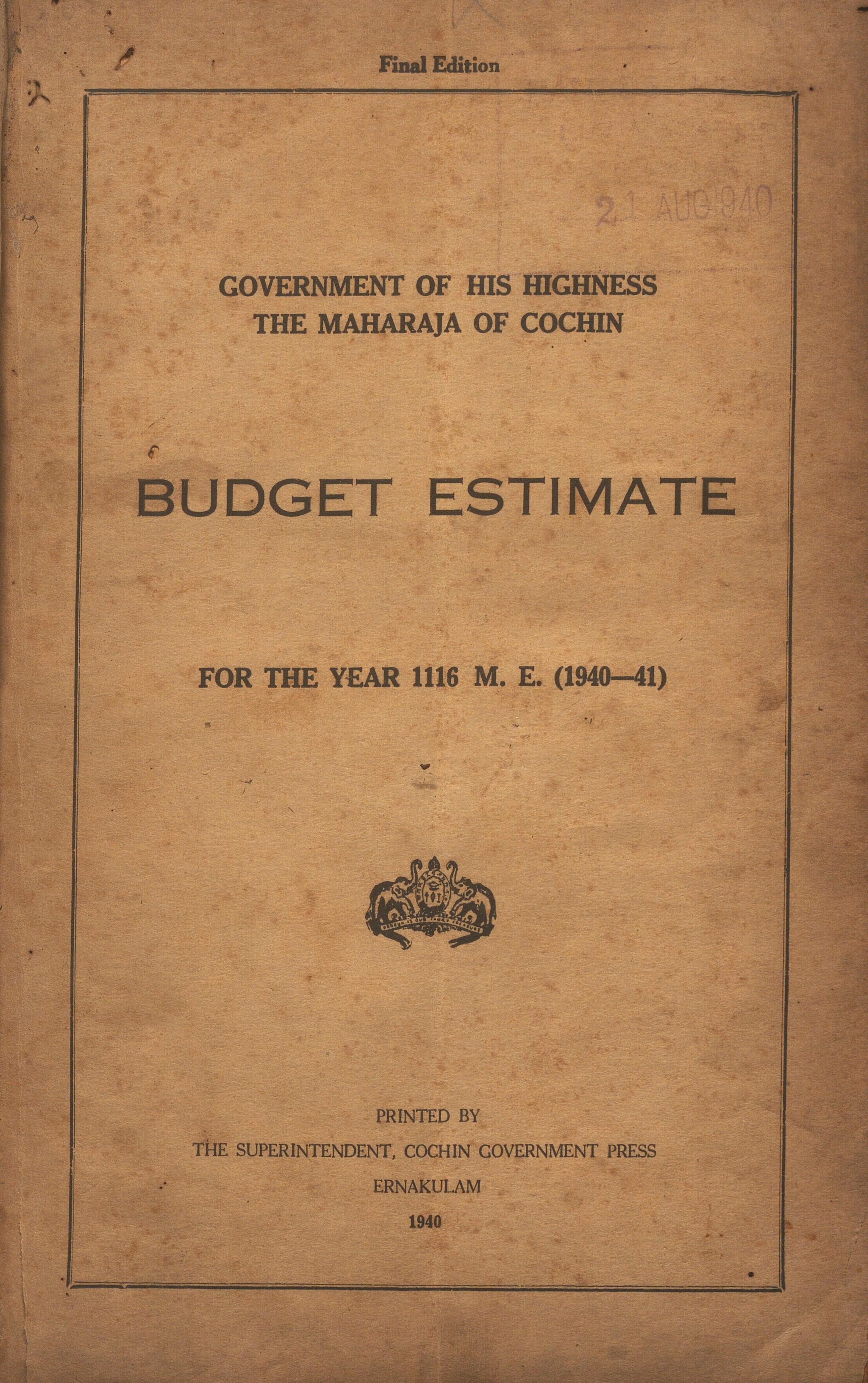 1940 - Budget Estimate - Government of His Highness The Maharaja of Cochin