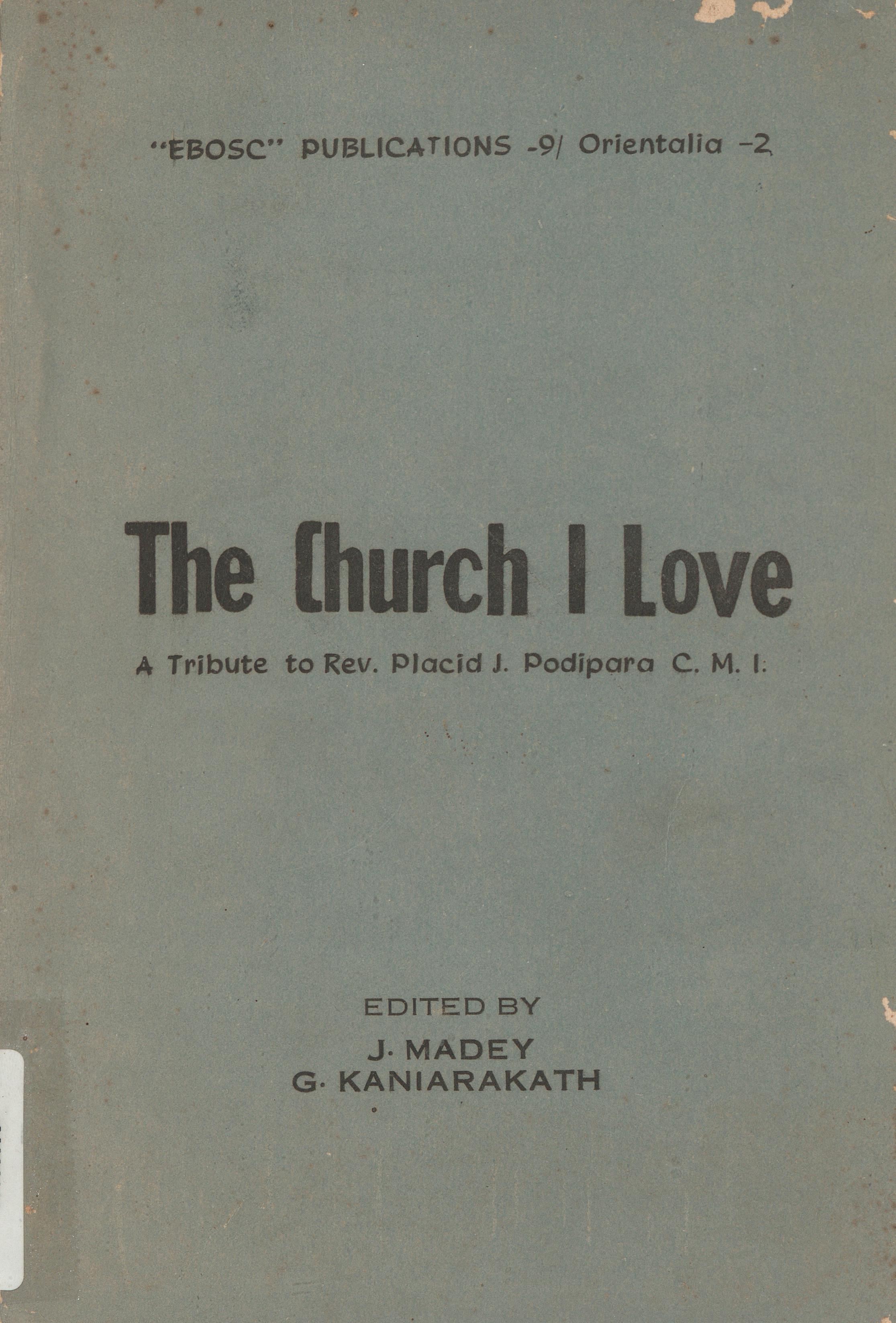1977 - The Church I Love - A Tribute To Rev . Placid J Podipara