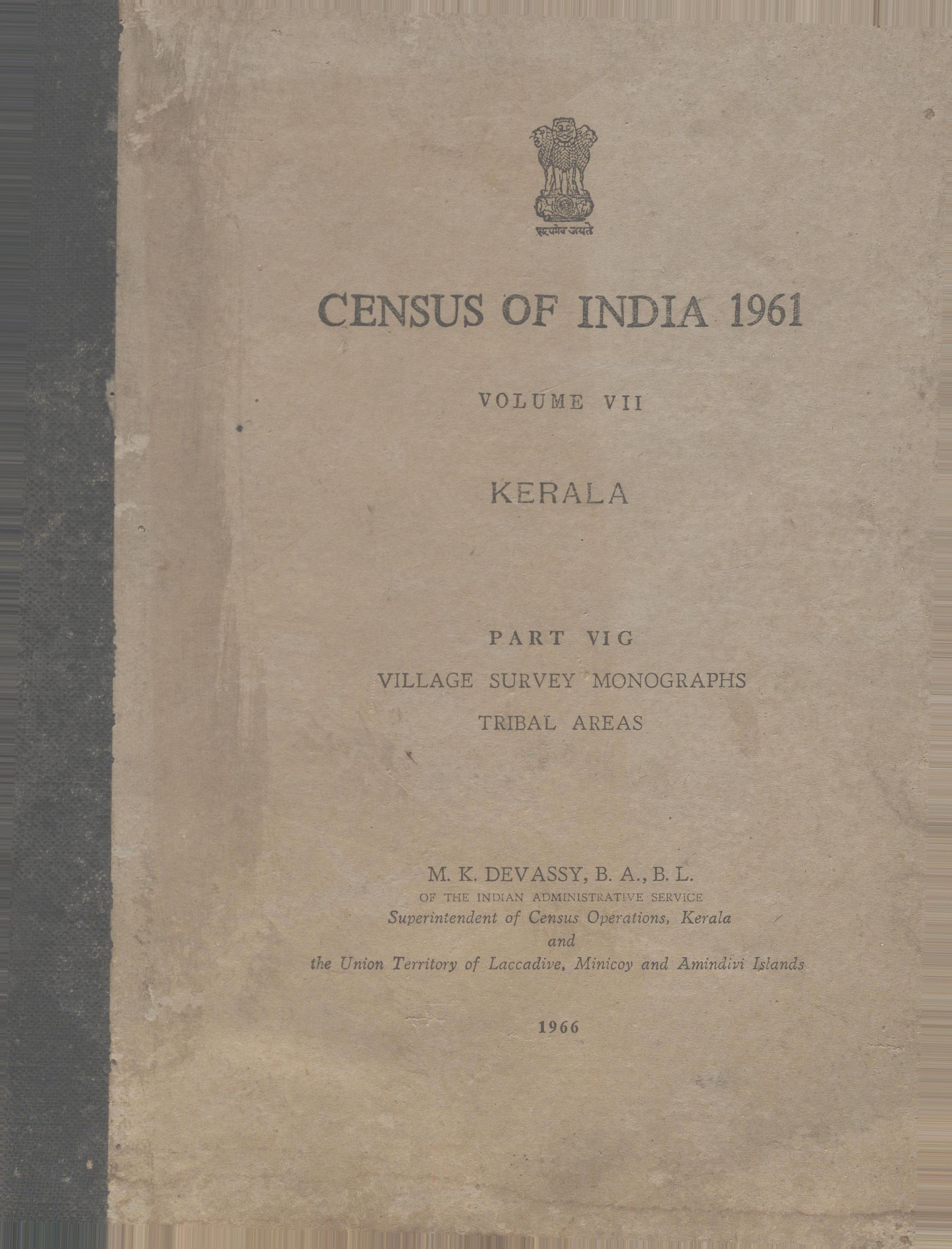 1966 - Census of India 1961-Vol. VII-Kerala-Part VI G-Village Survey Monographs Tribal Areas - M. K. Devassy